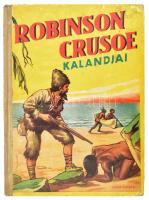 Defoe: Robinson Crusoe kalandjai. Ford. és átdolgozta: Kertész Erzsébet. Pályi Jenő rajzaival. Bp., 1942, Nova, 128 p. Kiadói illusztrált félvászon-kötés, kissé viseltes borítóval, belül nagyrészt jó állapotban, néhány kissé foltos lappal.