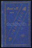 Gaal Mózes: Virág Palkó. A magyar ifjuságnak ajánlja - - . Bp., 1890, Mai Henrik (Márkus Samu-ny.), 181+(1) p. Első kiadás. Aranyozott egészvászon-kötésben, kopottas borítóval, sérült, javított címlappal, körbevágott lapokkal. Az előzéklapon korabeli ajándékozási bejegyzéssel, Benka Gyula (1838-1923), a szarvasi evangélikus gimnázium igazgatójának autográf aláírásával.