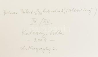 Kelecsényi Csilla (1953- ): Balassa Bálint: "Egy katonaének", 2004. Litográfia, papír. Jel...