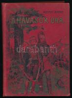 Abonyi Árpád: A havasok ura. Elbeszélések II. Rákóczi Ferenc idejéből. Bp., 1906, Magyar Könyvkiadó Társaság. Egészoldalas illusztrációkkal. Kiadói kiadói egészvászon-kötés, kissé ázott borítóval, foltos lapokkal.