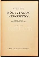 Adele de Leeuw: Könyvtáros kisasszony. Ifjusági regény fiatal leányok számára. Cateau de Leeuw rajza...