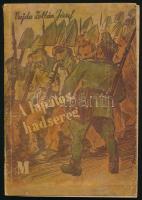 Vajda Zoltán József: A lapátos hadsereg. Egy munkaszolgálatos élete a német és nyilas rémuralmon át az orosz felszabadításig. Bp., [1945], Müller Károly (Légrády-ny.), 171+(3) p. Kiadói papírkötés, kissé viseltes borítóval, a belső kötéstáblánál javított, helyenként kissé foltos lapokkal.