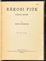 Havas Zsigmond: Rákosi fiúk. Ifjúsági regény. Toncz Tibor rajzaival. Bp., é.n., Forrás, 191 p. Szöve...