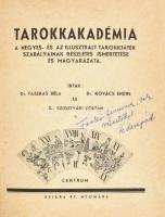 Dr. Fazekas Béla-Dr. Kovács Endre-Dr. Szigetvári Zoltán: Különlenyomat a tarokk akadémia c. tarokkszabálykönyvből. (II. könyv.) Az illusztrált tarokkjáték szabályainak részletes ismertetése és magyarázata. Bp.,é.n.,Szikra Rt.,144 p. Kissé sérült félvászon kötésben ,a szerzők által DEDIKÁLT példány