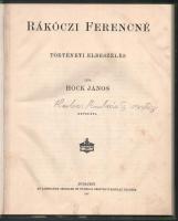 Hock János: Rákóczi Ferencné. Történeti elbeszélés. Bp., 1907, Athenaeum, 108+(16) p. Második kiadás...