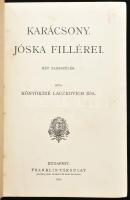Könyökiné Laczkovich Ida: Karácsony. Jóska fillérei. Két elbeszélés. Bp., 1912, Franklin-Társulat, 1...