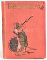 Defoe, Daniel: Robinson Crusoe története. - - eredetije után átdolgozott legujabb magyar kiadás. Bp., 1905, Magyar Könyvkiadó Társaság, 173+(3) p. + 3 (színes) t. Szövegközi és egészoldalas illusztrációkkal. Kiadói aranyozott, festett egészvászon-kötés, a borítón némi kopással, helyenként kissé foltos lapokkal, egy sérült, kijáró képtáblával, ajándékozási bejegyzéssel, tulajdonosi bélyegzőkkel.