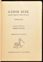 Fábián Gyula: Gábor diák. (Zrínyi Miklós török diákja). Fábiánné Biczó Ilona rajzaival. Bp., [1930],...