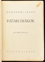 Komáromi János: Pataki diákok. Fáy Dezső rajzaival. Bp., [1931], Genius, 216 p. Szövegközi és egészo...