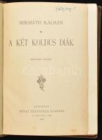 Mikszáth Kálmán: A két koldus diák. Bp., 1892, Révai, 222+(1) p. Második kiadás. Szövegközi és egész...