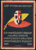 1935 Szép otthon - boldog élet - O. M. Iparművészet Társulat Jubiláris Lakás- és Iparművészeti Kiállítása, Iparművészeti Múzeum, 48p