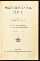 Benedek Elek: Nagy magyarok élete. II. Rákóczi Ferenc. Zágoni Mikes Kelemen. Bp., 1906, Athenaeum, 1...