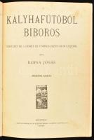 Barna Jónás: Kályhafűtőből bíboros. Történetek a német és török pusztítások idejéből. Bp., [1915], M...