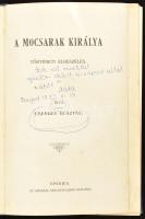 Csengey Gusztáv: A mocsarak királya. Eperjes, 1912, Eperjesi Széchenyi-kör (Kósch Árpád-ny.), 1 t. (...