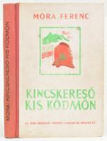 Móra Ferenc: Kincskereső kis ködmön. Mühlbeck Károly rajzaival. Bp., 1944, Uj Idők (Singer és Wolfner), 197+(1) p. Negyedik kiadás. Szövegközi illusztrációkkal. Kiadói illusztrált félvászon-kötés, minimálisan sérült, foltos borítóval, helyenként javított.