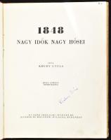 Krúdy Gyula: 1848. Nagy idők nagy hősei. (A borítón: Nagy idők nagy fiai). Büky György tizenkét rajz...