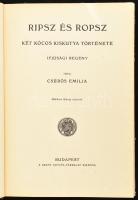 Csűrös Emília: Ripsz és Ropsz. Két kócos kiskutya története. Mühlbeck Károly rajzaival. Bp., é.n., S...