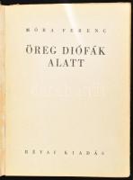 Móra Ferenc: Öreg diófák alatt. Bp., 1934, Révai, 122+(2) p. Egészoldalas illusztrációkkal. Kiadói i...