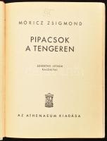 Móricz Zsigmond: Pipacsok a tengeren. Szigethy István rajzaival. Bp., [1938], Athenaeum, 127+(1) p. ...