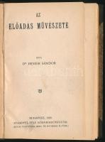 Dr. Hevesi Sándor: Az előadás művészete. Bp., 1908, Stampfel-féle Könyvkiadóhivatal, 208 p. Átkötött félvászon-kötésben, kissé foltos borítóval, néhány kissé sérült lappal.