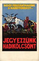 Hogy felszánthassuk a harctereket, jegyezzünk hadikölcsönt! / WWI Austro-Hungarian K.u.K. military war loan propaganda art postcard s: Haranghy (EK)