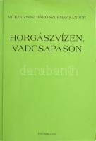 Vitéz uzsoki Szurmay Sándor: Horgászvízen, vadcsapáson. Vitéz József királyi herceg előszavával. Bp., 1995, FacsimileEx. Facsimile kiadás. Kiadói papírkötés, a borítón kis kopásnyommal, gyűrődésekkel. Számozott (1318./2000) példány.