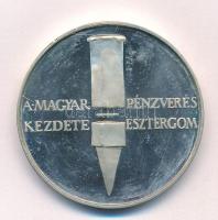 Lapis András (1942-) 1984. MÉE Esztergom - A magyar pénzverés kezdete Ag emlékérem (35,86g/0.800/42,5mm) T:UNC,AU (eredetileg PP) Adamo EM2