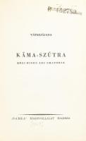 Vátszjájana: Káma-szútra. Bp., 1947, Barka. Kiadói, enyhén kopott egészvászon kötésben. Számozott (4...