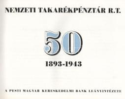 Lestyán Sándor: Az 50 éves Nemzeti Takarékpénztár 1893-1943. Bp., 1943. Pesti Magyar Kereskedelmi Ba...