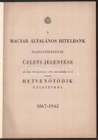 1942 A Magyar Általános Hitelbank üzleti jelentése az 1942. évről 60p. Dombornyomott címerrel, szép ...