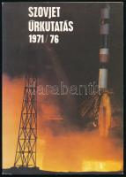 Galambos Tibor: Szovjet űrkutatás 1971/76. H.n., 1976, Magyar-Szovjet Baráti Társaság. Kiadói papírkötésben. Fekete-fehér fotókkal, ábrákkal gazdagon illusztrált.