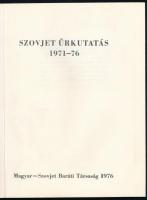Galambos Tibor: Szovjet űrkutatás 1971/76. H.n., 1976, Magyar-Szovjet Baráti Társaság. Kiadói papírk...