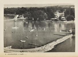 Lipták Gábor - Zákonyi Ferenc - Huba László: Balaton. Útikönyvek. Bp., 1958, Panoráma. Fekete-fehér ...
