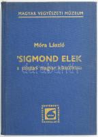 Móra László: 'Sigmond Elek, a talajtan magyar klasszikusa (1873-1939). Dr. Holló János előszavával. Bp., 1974, Magyar Vegyészeti Múzeum. Fekete-fehér képekkel illusztrálva. Kiadói egészvászon-kötés. Megjelent 1000 példányban.