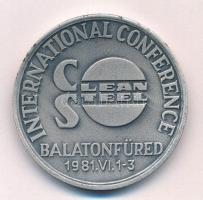 1981. &quot;Clean Steel International Conference, Nemzetközi Konferencia Balatonfüred&quot; ezüstpatinázott bronz emlékérem a selmecbányai tanulmányi érem kémlészeti érmének képével (45mm) T:AU,XF kis ph.