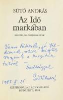 Sütő András: Az Idő markában. Esszék, naplójegyzetek. (DEDIKÁLT). Bp., 1984, Szépirodalmi Könyvkiadó...