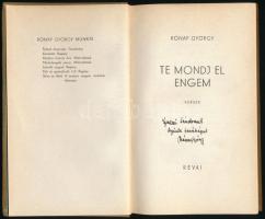 Rónay György: Te mondj el engem. Versek. Bp., 1942, Révai, 82+(2) p. Első kiadás. Kiadói kartonált p...