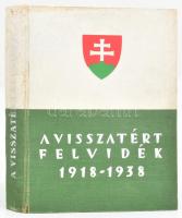 A visszatért Felvidék adattára. Szerk.: Csatár István és Ölvedi János. Bp., 1939, Mahr Ottó és Tsa. ,,Rákóczi" Könyvkiadóvállalata (Madách-ny.), 392 p.+ 6 t., 78 p. (A visszatért felvidéki községek), 257+(1) p. (Adattár). Szövegközi és egészoldalas fekete-fehér képekkel, térképekkel illusztrált. A rajzok Dex Ferenc munkái. Kiadói festett egészvászon-kötés, kissé kopott, foltos borítóval, a gerincen kis sérüléssel, helyenként foltos lapokkal.