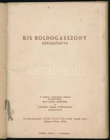 Kis boldogasszony képeskönyve. Összeáll.: Bali Mária Ildefonsa és Kákonyi Mária Constantina. Bp.,(19...
