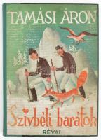 Tamási Áron: Szívbéli barátok. Ifjúsági regény. Bp., 1946, Révai, 125+3 p. Első kiadás. Kiadói újrakötött illusztrált félvászon-kötés.