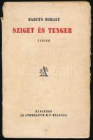 -  Babits Mihály: Sziget és tenger. Versek. Bp., [1925],Athenaeum, 100 p. Első kiadás. Kiadói papírkötés, szakadozott borítóval, sérült kötéssel, széteső állapotban.