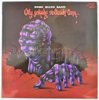 Hobo Blues Band - Oly Sokáig Voltunk Lenn...  Vinyl, LP, Album, Pepita, Magyarország, 1982, VG+