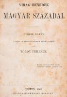 Virág Benedek magyar századai. Harmadik kiadás Toldy Ferenc által. I-V. kötet három kötetbe kötve. P...