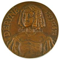 ~2004. "Déryné 1793-1872" egyoldalas bronz emlékérem. Szign.:M. Fa "35. Országos Ifjúsági Bélyegkiállítás - Jászberény 2004. 10. 22-24." dísztokban, a tok alján névre szóló "Kurdics Sándornak - A Mabeosz elnökének" vésettel. A tok készítője: Varga J. (85mm, tok:115mm) T:UNC,AU