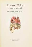 Francois Villon összes versei. Bartha László rajzaival. Ford. Illyés Gyula, József Attila, Szabó Lőrinc, Weöres Sándor és mások. Gyergyai Albert utószavával. Szegi Pál jegyzeteivel. Bp., 1974, Európa. Kiadói egészvászon-kötés, sérült, javított gerinccel.