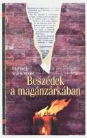 Richard Wurmbrand: Beszédek a magánzárkában. Bp.-Kolozsvár, 1996, Harmat - Koinónia. Kiadói papírkötés.