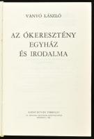 Vanyó László: Az ókeresztény egyház és irodalma. Ókeresztény írók I. kötet. Bp., 1980, Szent István ...