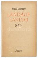 Hugo Huppert: Landauf, landab. Gedichte aus dreißig Jahren. A szerző, Hugo Huppert (1902-1982) által Szabolcsi Miklós (1921-2000) irodalomtörténész részére dedikált! Lipcse, 1962, Philipp Reclam jr. Első kiadás! Német nyelven. Kiadói papírkötés.