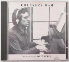 Máté Péter - Emlékezz Rám - In Memoriam Máté Péter. CD, Válogatás, Alfa Studio, Magyarország, VG