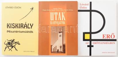 Lénárd Ödön művei, 3 kötet:   Lénárd Ödön - Tímár Ágnes - Szabó Gyula - Soós Viktor Attila: Utak és útvesztők. Bp.,2006, Kairosz. Kiadói papírkötés.;   Lénárd Ödön: Erő az erőtlenségben. Bp., 1994, Márton Áron Kiadó. Kiadói papírkötés.;   Lénárd Ödön: Kiskirály misztériumjáték. Középkori legenda alapján írta - -. Bp., 2001, Szent István Társulat. Kiadói papírkötés.;